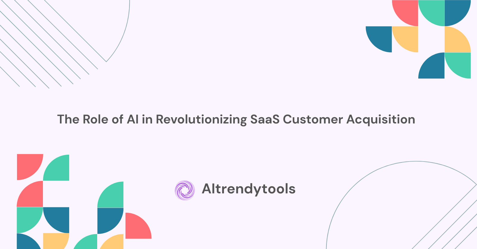 The Role of AI in Revolutionizing SaaS Customer Acquisition - AItrendytools